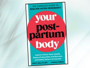 New Book on New Book on Postpartum Healing Is for All Who Have Been Pregnant